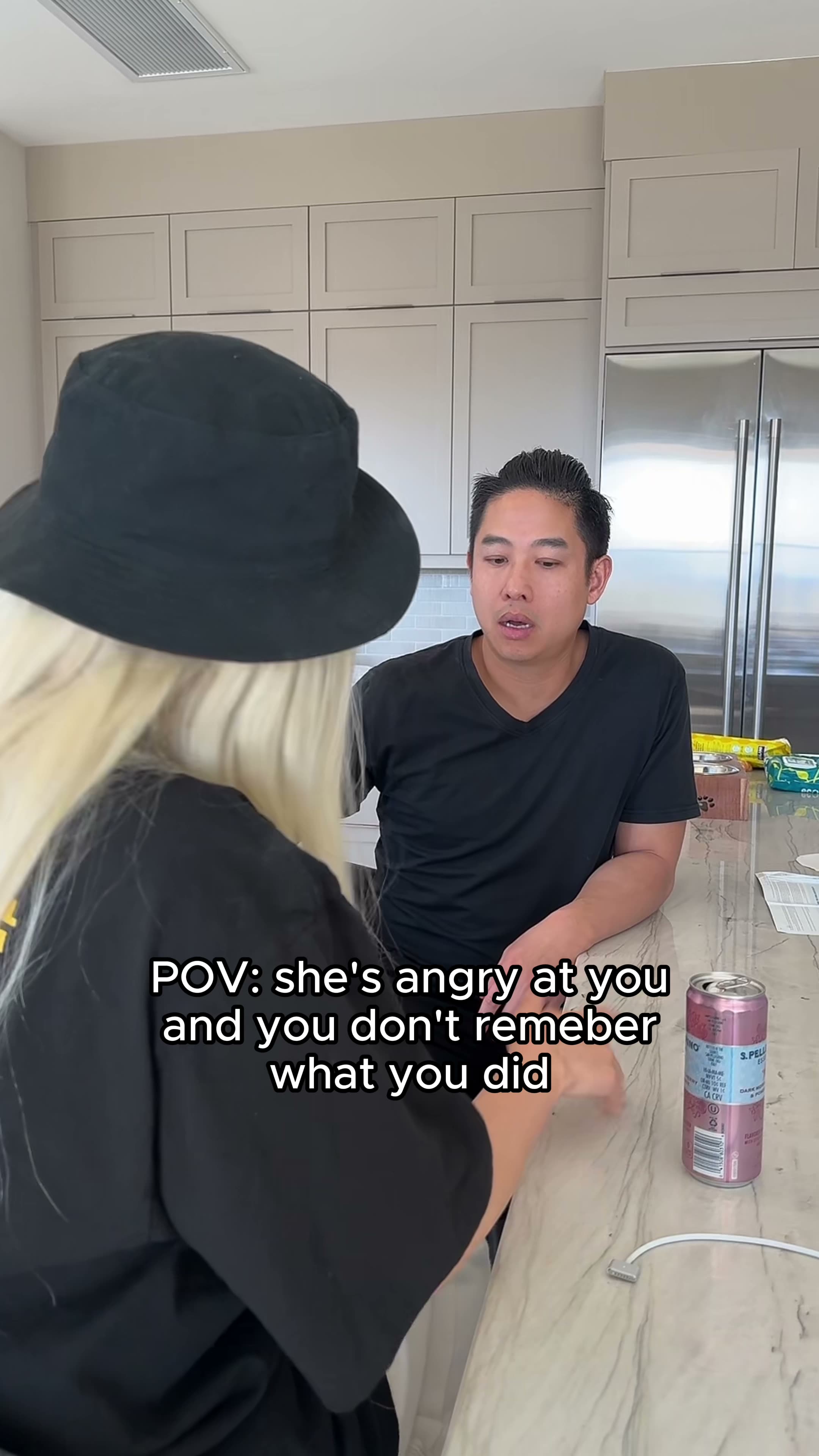 When she's angry at you but you dont remember why.mp4