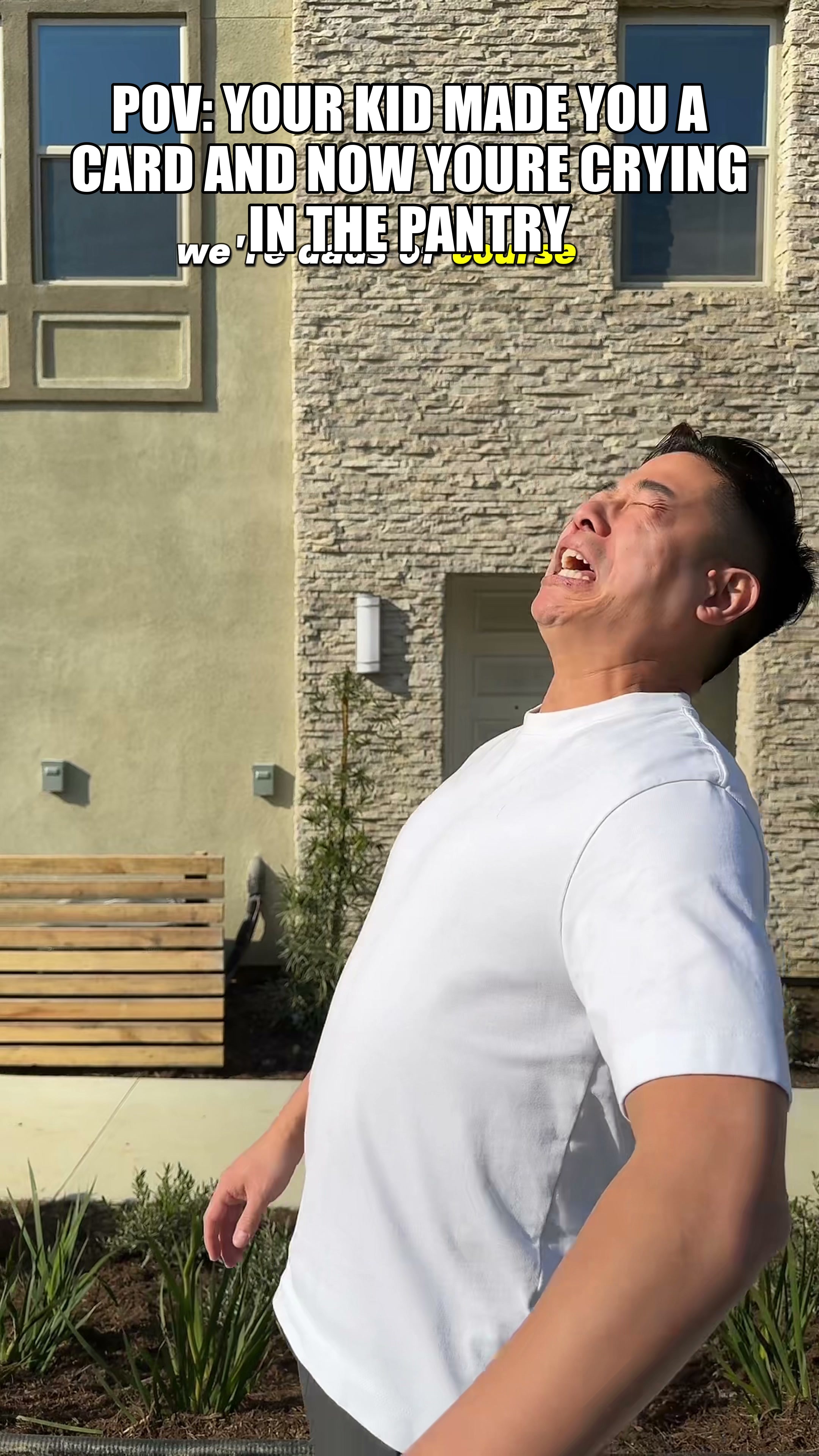 We're Dads of course... — POV YOUR KID MADE YOU A CARD AND NOW YOURE CRYING .jpg