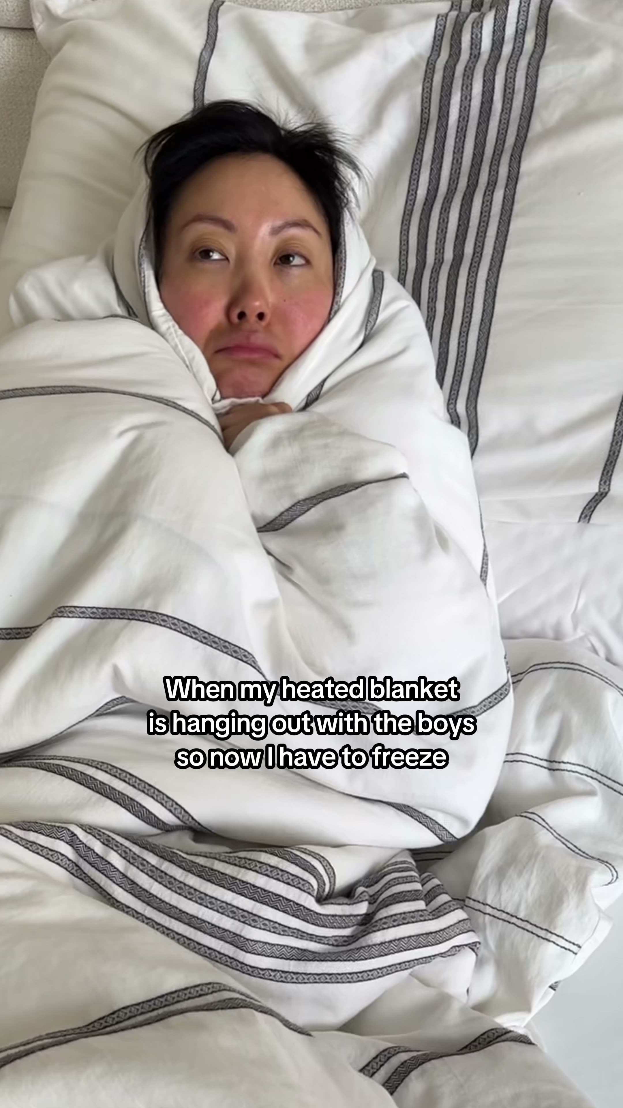 When my heated blanket is hanging out with the boys so now I have to freeze.mp4