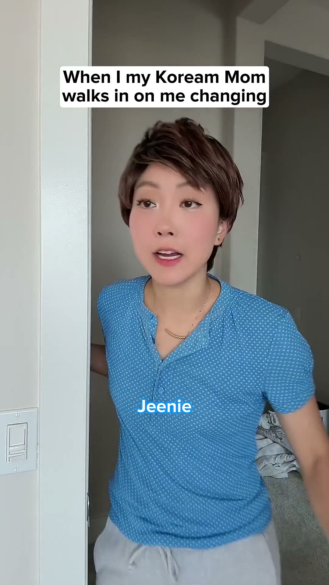 My Korean Mom when I'm changing.mp4